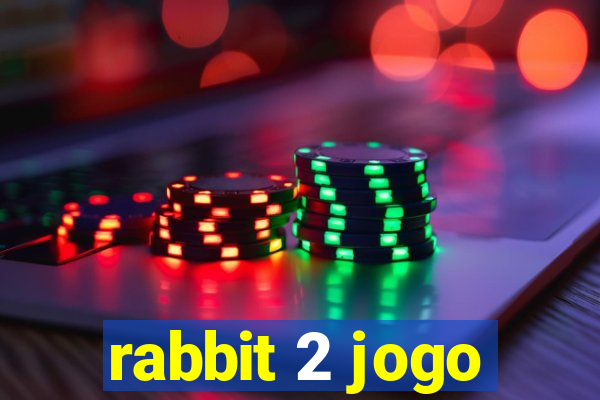 rabbit 2 jogo